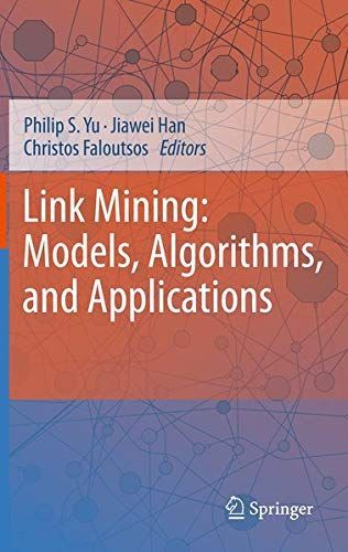 Link Mining: Models, Algorithms, and Applications