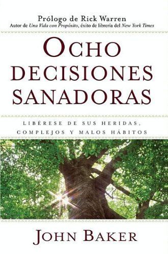 Ocho decisiones sanadoras (Life's Healing Choices)