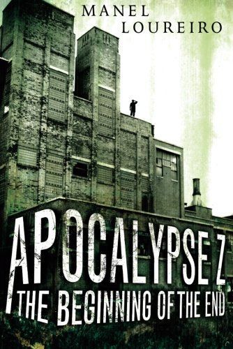 Apocalipsis Z. El principio del fin