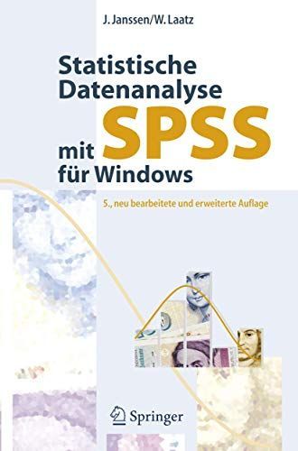 Statistische Datenanalyse mit SPSS für Windows