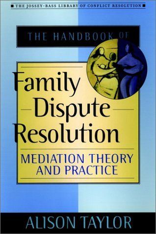 The Handbook of Family Dispute Resolution