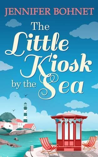 The Little Kiosk By The Sea: A Perfect Summer Beach Read