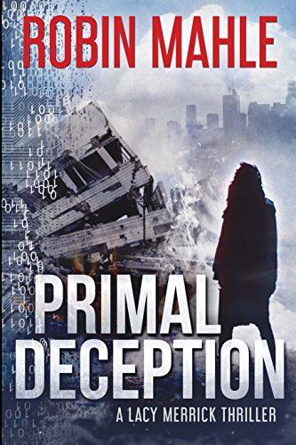 Primal Deception (a Lacy Merrick Thriller Book 1)