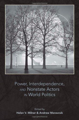 Power, Interdependence, and Nonstate Actors in World Politics