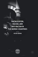 Racialization, Racism, and Anti-Racism in the Nordic Countries