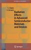 Radiation Effects in Advanced Semiconductor Materials and Devices