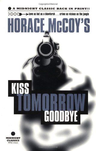 Kiss Tomorrow Goodbye