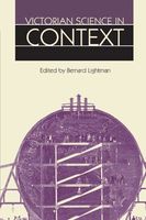 Victorian Science in Context