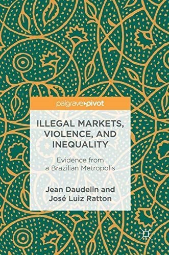 Illegal Markets, Violence, and Inequality