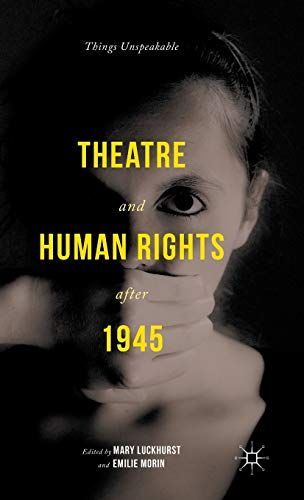Theatre and Human Rights after 1945