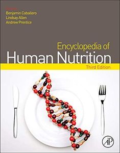 Encyclopedia of Human Nutrition