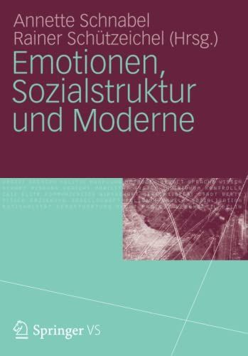 Emotionen, Sozialstruktur und Moderne