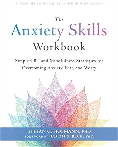 The Anxiety Skills Workbook