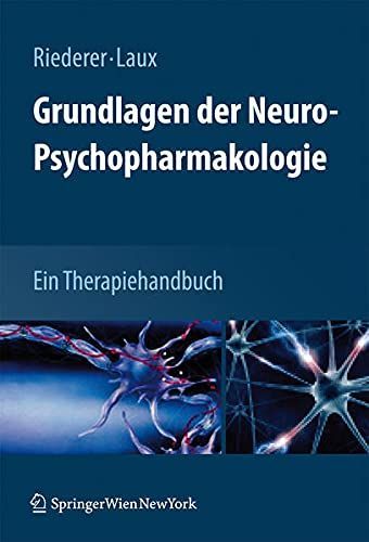 Grundlagen der Neuro-Psychopharmakologie