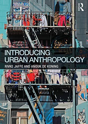 Introducing Urban Anthropology