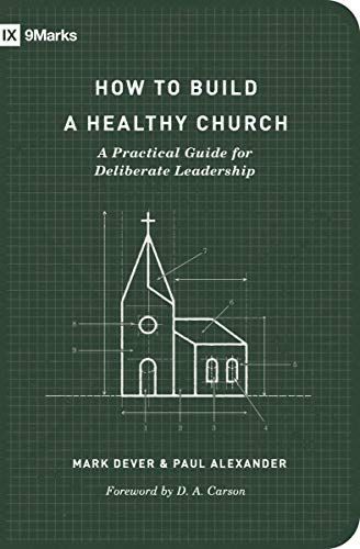 How to Build a Healthy Church (Second Edition)