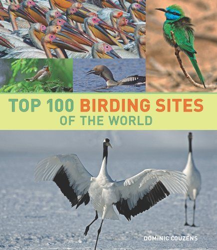 Top 100 Birding Sites Of The World