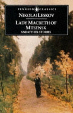 Lady Macbeth of Mtsensk And Other Stories