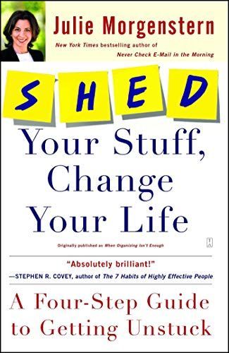 SHED Your Stuff, Change Your Life