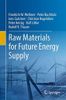 Raw Materials for Future Energy Supply
