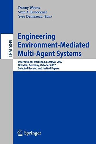 Engineering Environment-Mediated Multi-Agent Systems