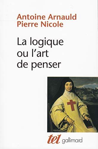 Die Logik oder die Kunst des Denkens