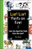Liar! Liar! Pants on Fire