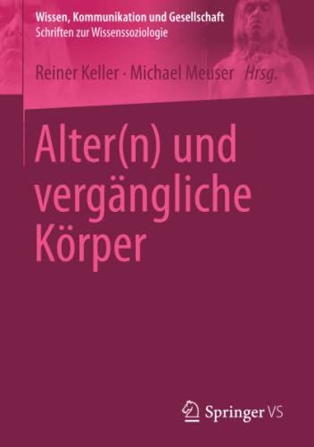 Alter(n) und vergängliche Körper