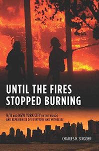 Until the Fires Stopped Burning