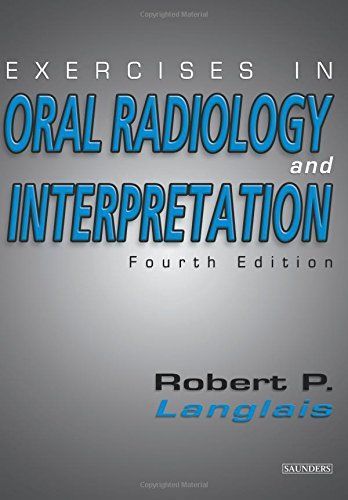 Exercises in Oral Radiology and Interpretation - E-Book