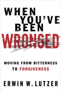 When You've Been Wronged