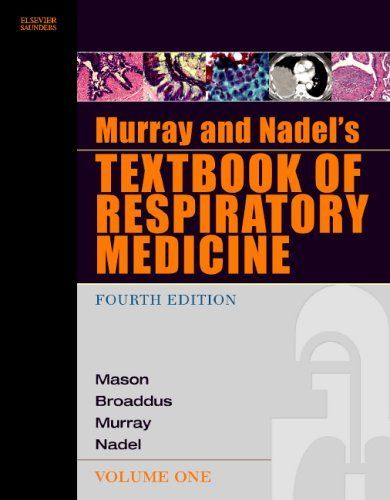 Murray and Nadel's Textbook of Respiratory Medicine E-Book