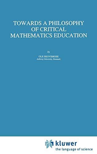 Towards a Philosophy of Critical Mathematics Education