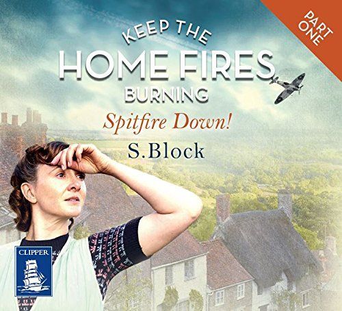 Keep the Home Fires Burning - Part One