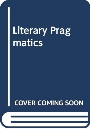 Literary Pragmatics (Routledge Revivals)