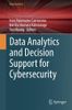 Data Analytics and Decision Support for Cybersecurity
