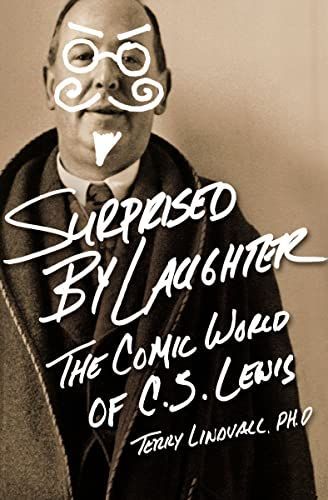 Surprised by Laughter Revised and Updated