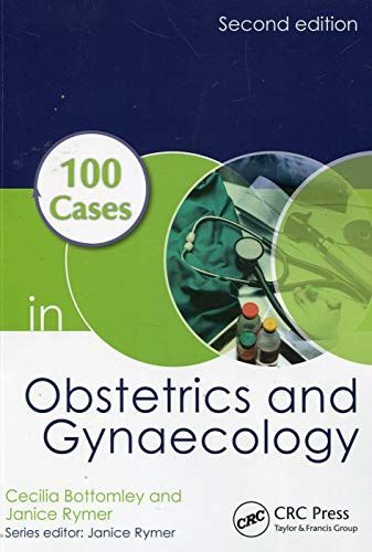 100 Cases in Obstetrics and Gynaecology