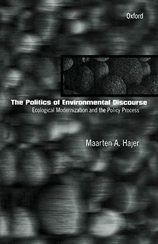 The Politics of Environmental Discourse