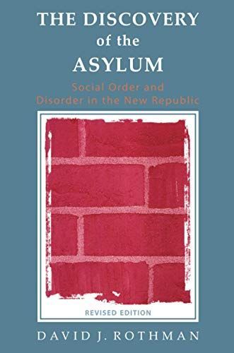 The Discovery of the Asylum