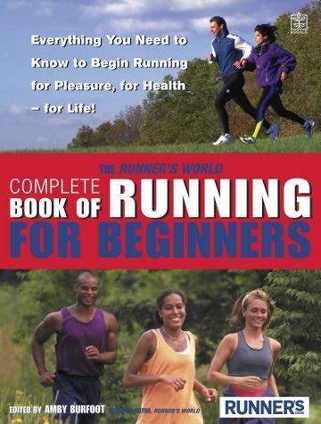 Runner's World Complete Book of Beginning Running