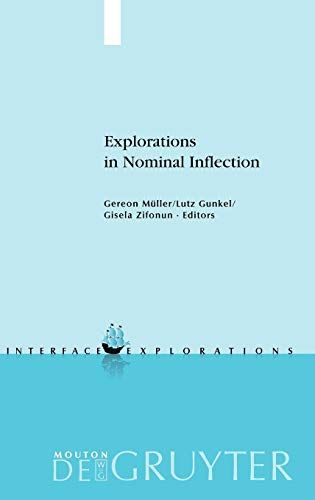 Explorations in Nominal Inflection