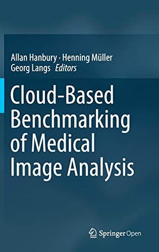 Cloud-Based Benchmarking of Medical Image Analysis