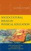 Sociocultural Issues in Physical Education