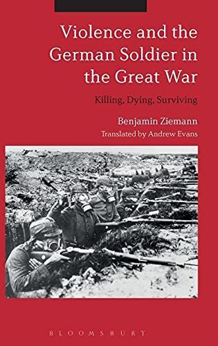 Violence and the German Soldier in the Great War
