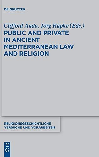 Public and Private in Ancient Mediterranean Law and Religion