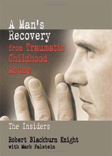 A Man's Recovery from Traumatic Childhood Abuse