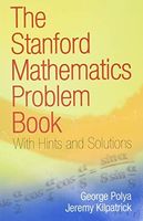 The Stanford Mathematics Problem Book