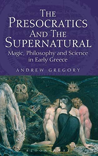 The Presocratics and the Supernatural