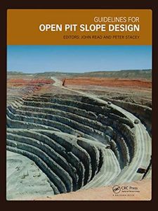 Guidelines for Open Pit Slope Design
